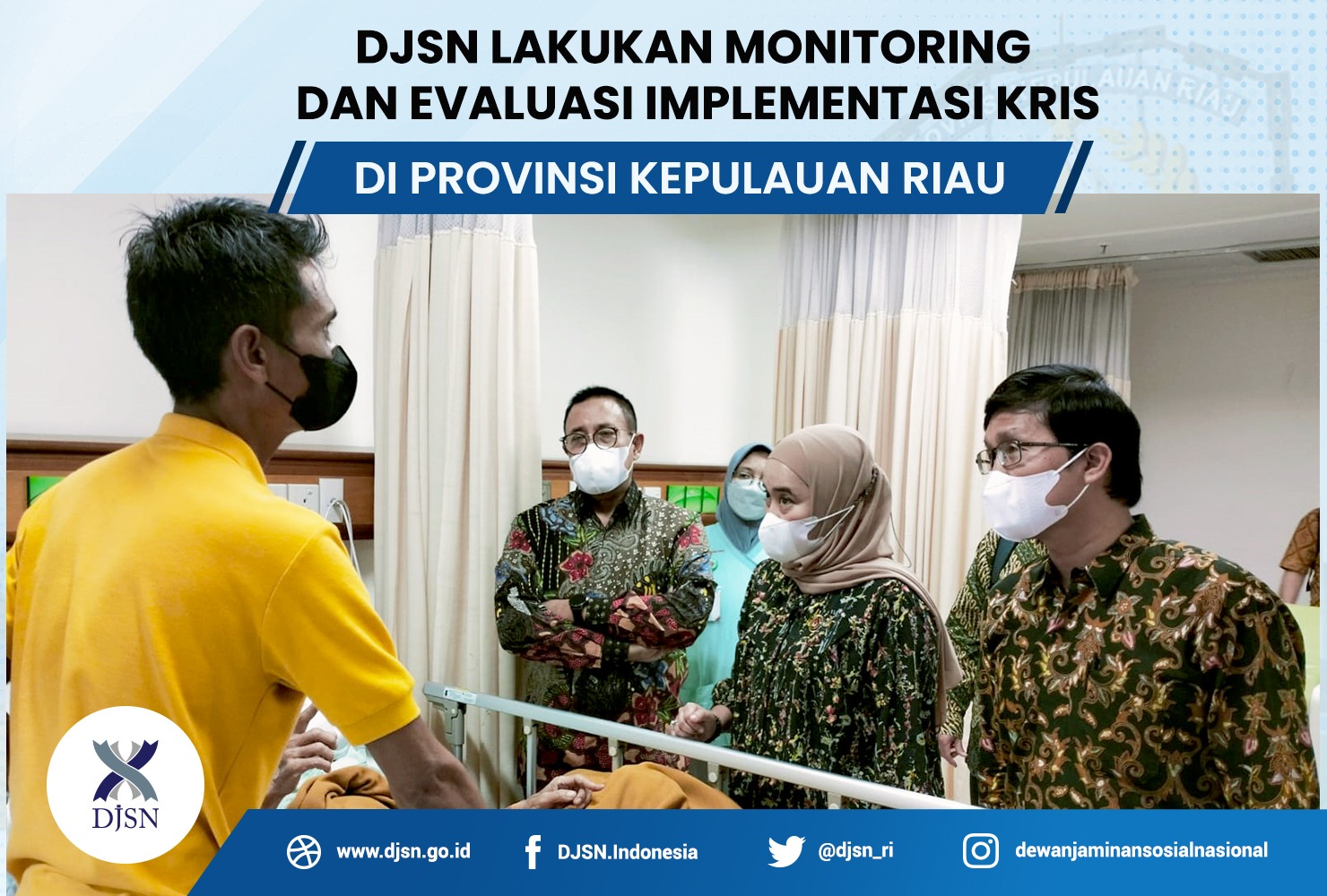 DJSN Lakukan Monitoring dan Evaluasi Implementasi KRIS di Provinsi Kepulauan Riau